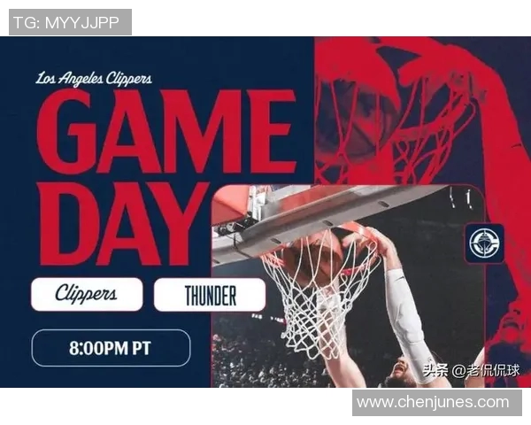 雷霆与快船激战正酣文字直播全程回顾精彩瞬间与赛况分析